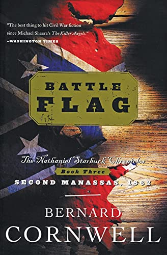 Beispielbild fr Battle Flag : The Nathaniel Starbuck Chronicles: Book Three zum Verkauf von Better World Books: West