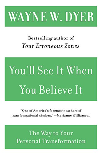 9780060937331: You'll See It When You Believe It: The Way to Your Personal Transformation