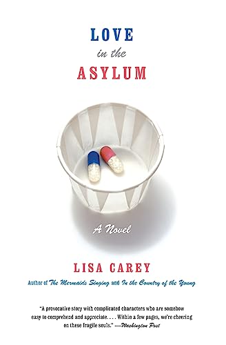9780060937430: Love in the Asylum: A Novel