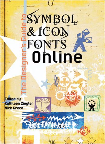Beispielbild fr Designer's Guide to Fonts Symbols and Icons zum Verkauf von Better World Books: West