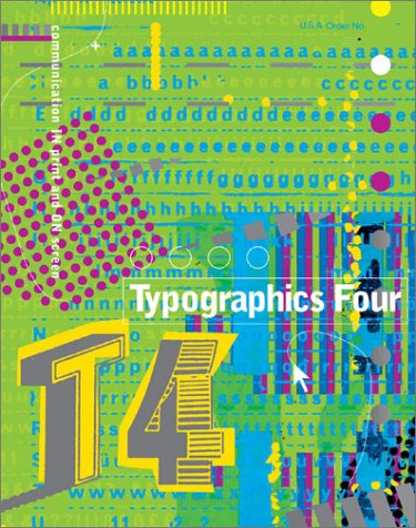 Beispielbild fr Typographics Four: Analysis+Imagination=Communication (Vol 4) zum Verkauf von Powell's Bookstores Chicago, ABAA