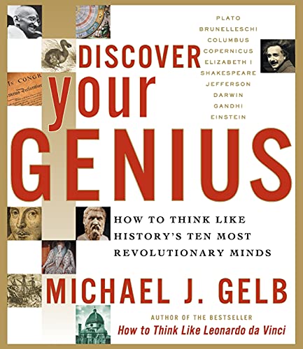 Stock image for Discover Your Genius: How to Think Like History's Ten Most Revolutionary Minds for sale by SecondSale