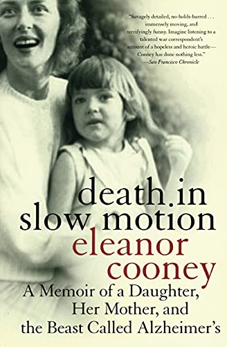 Imagen de archivo de Death in Slow Motion: A Memoir of a Daughter, Her Mother, and the Beast Called Alzheimer's a la venta por Gulf Coast Books