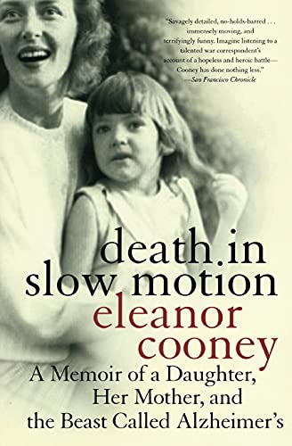 Stock image for Death in Slow Motion: A Memoir of a Daughter, Her Mother, and the Beast Called Alzheimer's for sale by ThriftBooks-Atlanta