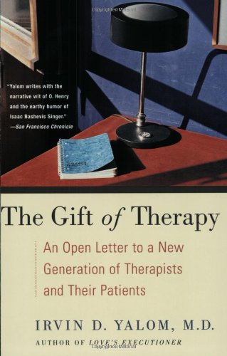 9780060938116: The Gift of Therapy: An Open Letter to a New Generation of Therapists and Their Patients