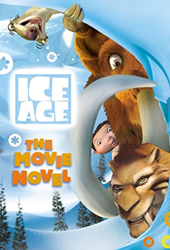9780060938154: "Ice Age": The Movie Novel ("Ice Age" Official Tie-in Collection)