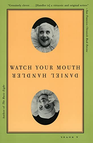 Stock image for Watch Your Mouth : A Novel for sale by Better World Books