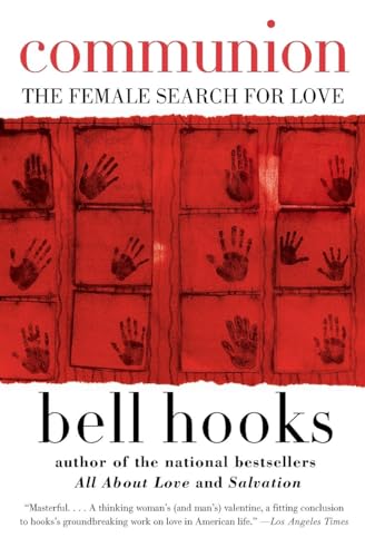 Beispielbild fr Communion: The Female Search for Love (Love Song to the Nation, 2) zum Verkauf von Seattle Goodwill