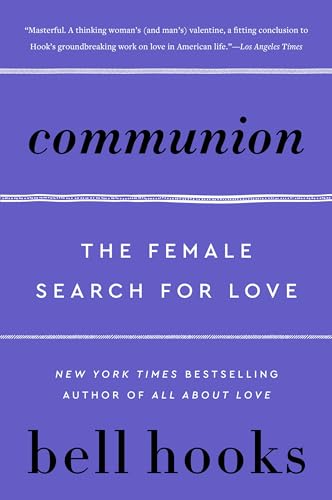 9780060938291: Communion: The Female Search for Love (Love Song to the Nation, 2)