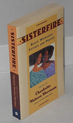 Imagen de archivo de Sisterfire: Black Womanist Fiction and Poetry a la venta por Wonder Book