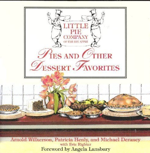 Stock image for The Little Pie Company of the Big Apple: Pies and Other Dessert Favorites for sale by Dream Books Co.