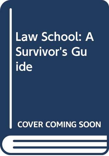 Stock image for Law School: A Survivor's Guide for sale by Wonder Book
