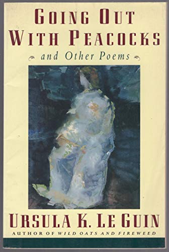 9780060950576: Going Out With Peacocks and Other Poems