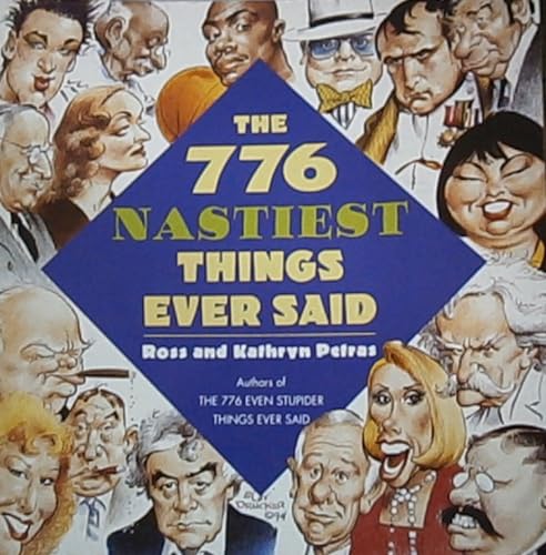 Stock image for The 776 Nastiest Things Ever Said for sale by Better World Books