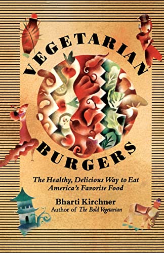 Stock image for Vegetarian Burgers : The Healthy, Delicious Way to Eat America's Favorite Food for sale by Better World Books