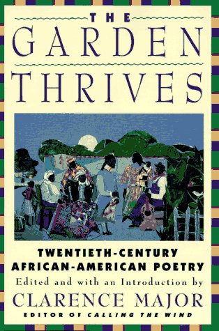 9780060951214: The Garden Thrives: Twentieth-Century African-American Poetry