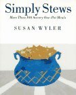Imagen de archivo de Simply Stews: More Than 100 Savory One-Pot Meals a la venta por The Yard Sale Store