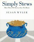 Stock image for Simply Stews : More Than 100 Savory One-Pot Meals for sale by Better World Books: West