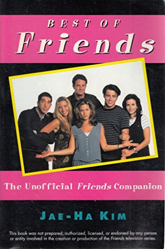 Stock image for Best of Friends: The Unofficial Friends Companion for sale by Mycroft's Books