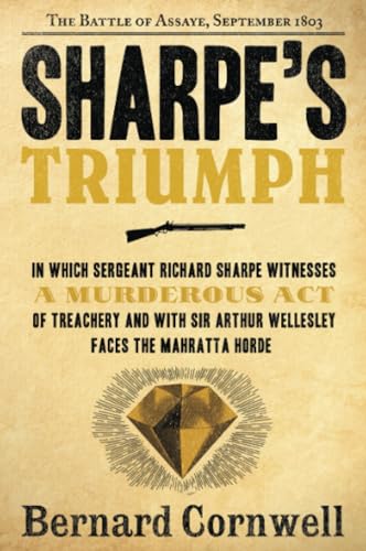 Imagen de archivo de Sharpe's Triumph: Richard Sharpe and the Battle of Assaye, September 1803 a la venta por Library House Internet Sales