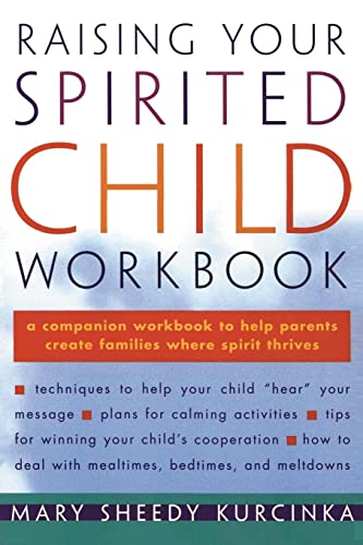 9780060952402: Raising Your Spirited Child Workbook