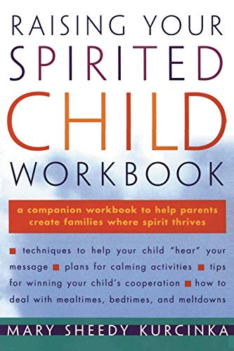 9780060952402: Raising Your Spirited Child Workbook (Spirited Series)
