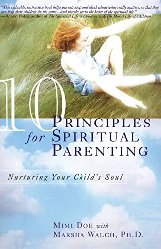 Beispielbild fr 10 Principles for Spiritual Parenting: Nurturing Your Child's Soul zum Verkauf von SecondSale