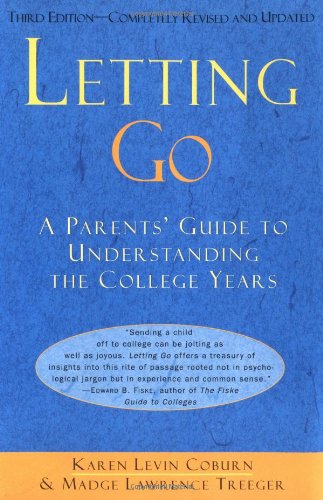 Imagen de archivo de Letting Go: A Parents' Guide to Understanding the College Years, Third Edition a la venta por Once Upon A Time Books