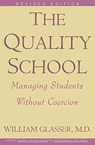 9780060952860: The Quality School