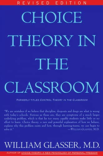 Choice Theory In The Classroom