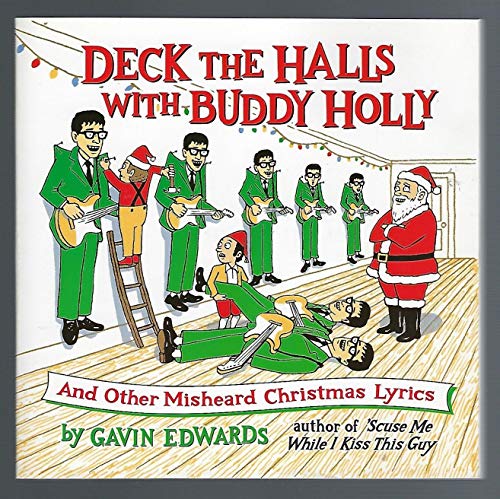 Imagen de archivo de Deck the Halls with Buddy Holly: And Other Misheard Christmas Lyrics a la venta por Goodwill