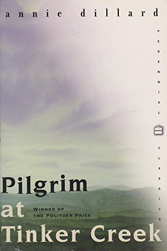 9780060953027: Pilgrim At Tinker Creek (Perennial Classics)