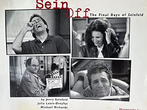 Imagen de archivo de Sein Off : Inside the Final Days of Seinfeld a la venta por Better World Books