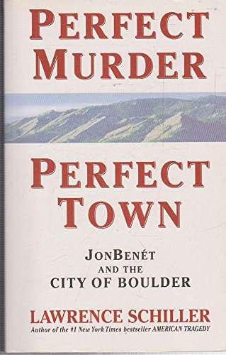 9780060953423: Perfect Murder, Perfect Town, Australian Edition: Jonbenet and the City of Boulder