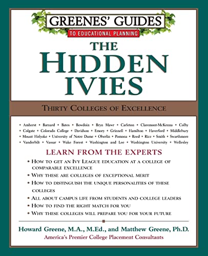 Stock image for Greenes' Guides to Educational Planning: The Hidden Ivies: Thirty Colleges of Excellence for sale by Your Online Bookstore