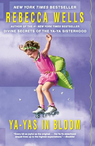 Beispielbild fr Ya-Yas in Bloom: A Novel (The Ya-Ya Series) zum Verkauf von SecondSale