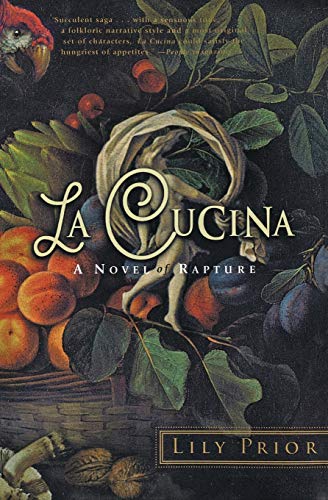 9780060953690: La Cucina: A Novel of Rapture