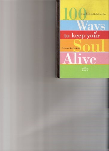 Stock image for 100 Ways To Keep Your Soul Alive Hallmark for sale by SecondSale