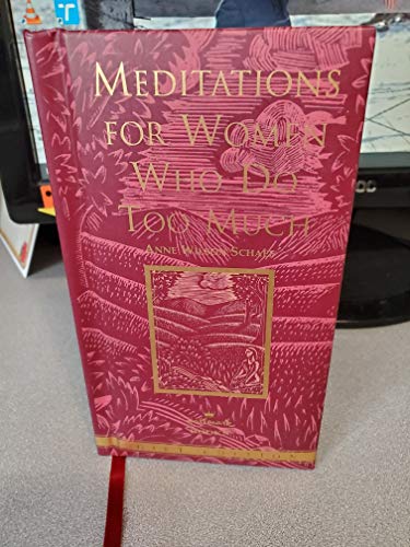 9780060953980: Meditations For Women Who Do Too Much: