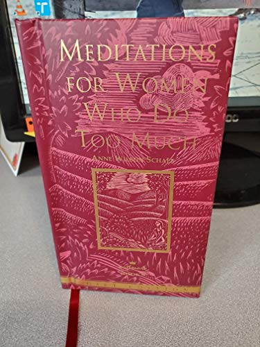 9780060953980: Meditations For Women Who Do Too Much Hallmark ed