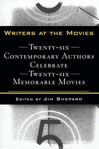 Imagen de archivo de Writers at the Movies: 26 Contemporary Authors Celebrate 26 Memorable Movies a la venta por Wonder Book