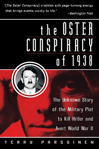 9780060955250: The Oster Conspiracy of 1938: The Unknown Story of the Military Plot to Kill Hitler and Avert World War II