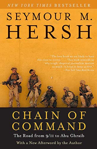 Beispielbild fr Chain of Command: The Road from 9/11 to Abu Ghraib (P.S.) zum Verkauf von SecondSale