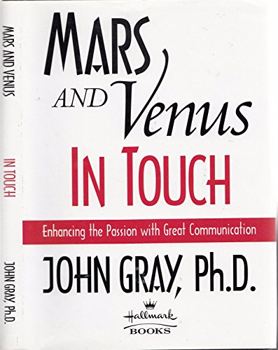 Stock image for Mars and Venus in Touch: Enhancing the Passion with Great Communication for sale by Your Online Bookstore