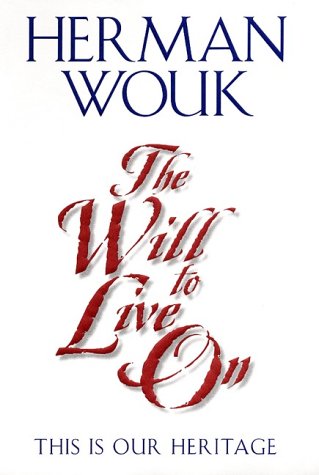 Beispielbild fr The Will to Live On: This is Our Heritage zum Verkauf von Wonder Book