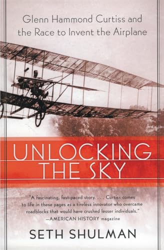 Stock image for Unlocking the Sky: Glenn Hammond Curtiss and the Race to Invent the Airplane for sale by ThriftBooks-Phoenix