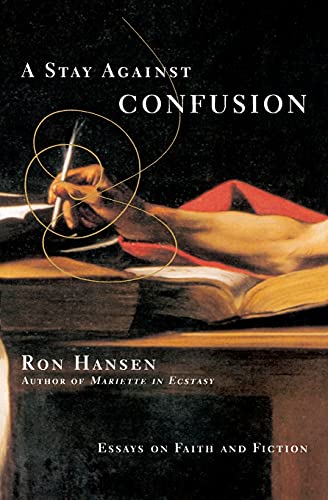 Stock image for A Stay Against Confusion: Essays on Faith and Fiction for sale by Eighth Day Books, LLC