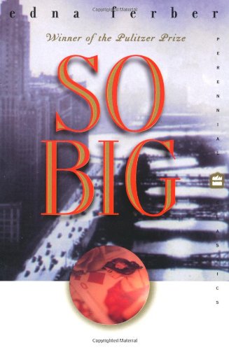 Stock image for So Big (Perennial Classics) for sale by Idaho Youth Ranch Books