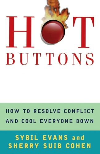 Stock image for Hot Buttons : How to Resolve Conflict and Cool Everyone Down for sale by Better World Books