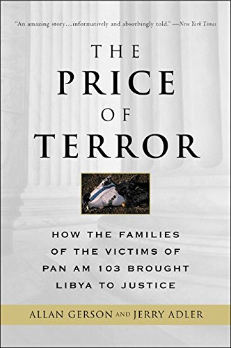 Stock image for The Price of Terror : How the Families of the Victims of Pan Am 103 Brought Libya to Justice for sale by Better World Books